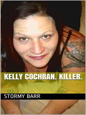 cover image of Kelly Cochran. Killer.